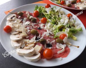 <strong>Carpaccio de boeuf, câpres, parmesan, champignons, tomate, salade...</strong>